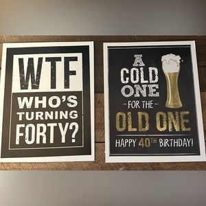 40th Birthday Funny Signs
